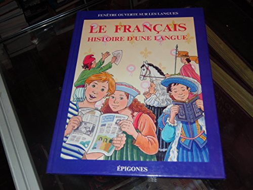 Le français histoire d'une langue