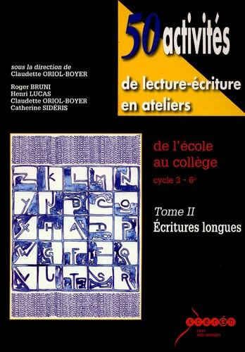 50 activités de lecture-écriture en ateliers