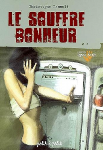 Le souffre bonheur