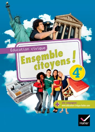 Ensemble citoyens ! Education civique 4e