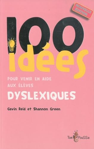 100 idées pour venir en aides aux élèves dyslexiques