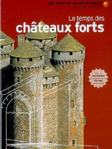 Le temps des châteaux forts