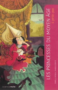Les princesses du Moyen Age à petit pas