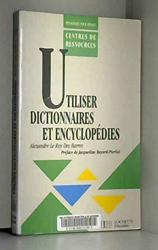 Utiliser dictionnaires et encyclopédies