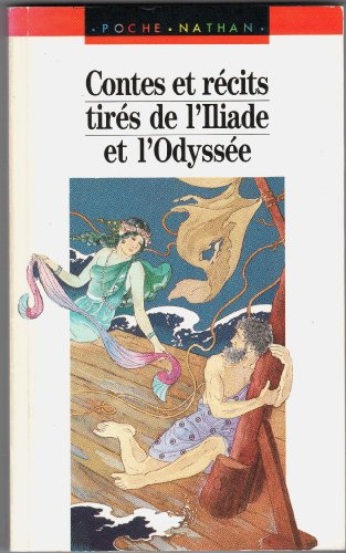 Contes et récits tirés de l'Iliade et l'Odysée