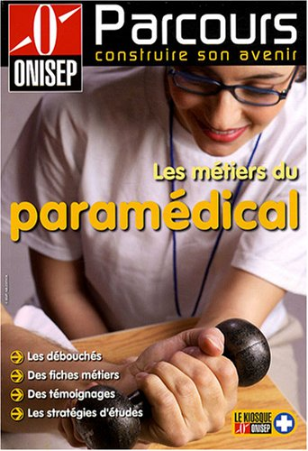 Les métiers du paramédical
