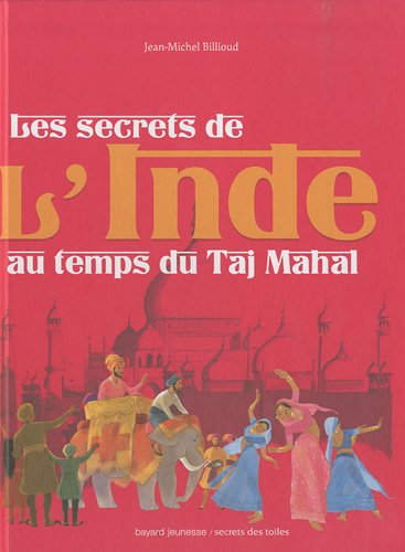 Les secrets de l'Inde au temps du Taj Mahal