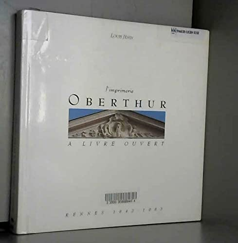 L'imprimerie Oberthür à livre ouvert